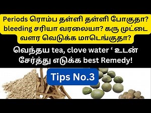 Siddha natural remedies for irregular periods in tamil | kalarchikai | thaneervittan kilangu tamil