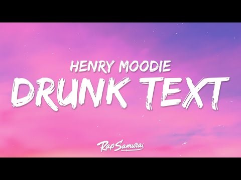 Henry Moodie - drunk text (Lyrics) | 1 Hour Version