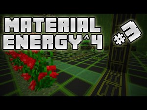 Minecraft FTB Material Energy^4 - Ep 3 - BioDome