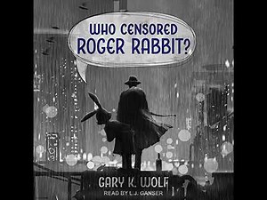 Who Censored Roger Rabbit? by Gary K. Wolf | Full Audiobook