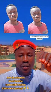 328K views · 14K reactions | Avis de recherche koné Ibrahim nationalité ivoirien aidez nous ‼️‼️ à partagé svp qu’allât nous donne une bonne nouvelle de luit 爐爐 #viralreelschallenge #100kviews #100k | Yacou Doumbia | Facebook