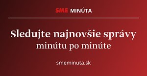 Vojna na Ukrajine: Najnovšie správy minútu po minúte - SME Minúta