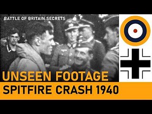 Unseen Battle of Britain footage of Spitfire crash