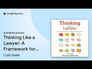 Thinking Like a Lawyer: A Framework for… by Colin Seale · Audiobook preview