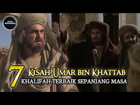 7 Kisah Umar bin Khattab | Khalifah Terbaik Sepanjang Masa