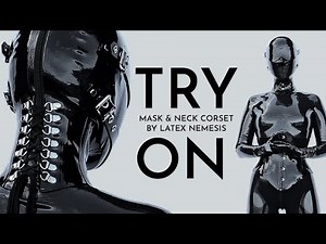 TRY ON | ICONIC MASK AND NECK CORSET BY LATEX NEMESIS