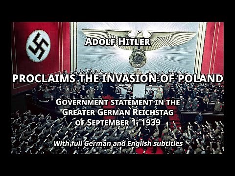 Adolf Hitler – Proclamation of the invasion of Poland, September 01, 1939 [English subtitles]