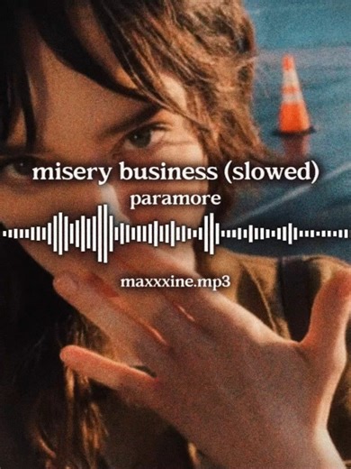 misery business (slowed) | #maxxxine.mp3 #audiosforedits #editaudio #fyp #presplitaudios #foryoupagе #sounds #soundsforedits #miserybusiness #paramore