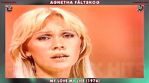 3.2K views · 62 reactions | Agnetha Fältskog – My Love, My Life (1976) | FlashBack Hits | Facebook