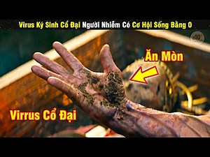 Review Phim Người Bị Nhiễm Loại Virus Này Có Cơ Hội Sống Bằng Không | Tóm Tắt Phim