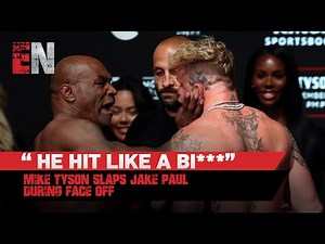 “He Hit Like A Bi***” Mike Tyson Slaps Jake Paul During Face Off