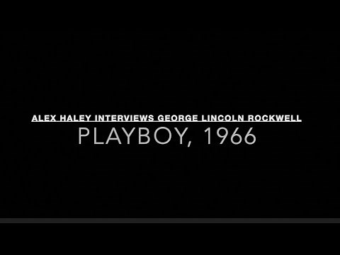 Playboy (1966) Alex Haley Interviews George Lincoln Rockwell