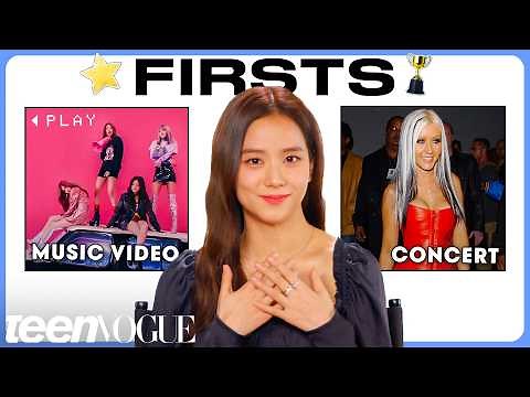 BLACKPINK's Jisoo Remembers Her "Firsts" 🖤💗 | Teen Vogue