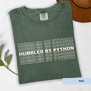 Humbled by Python Unisex T-shirt, Programmer Gift, Gift for Coder Gift for Him, Funny Coding Shirt, Gift for Data Analyst, Machine Learning - Etsy