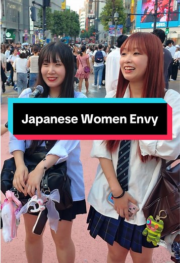 Japanese Women Discuss Their Envy Towards Foreigners