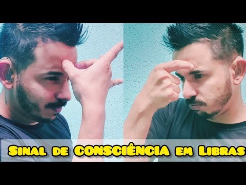 Sinal de CONSCIÊNCIA em Libras