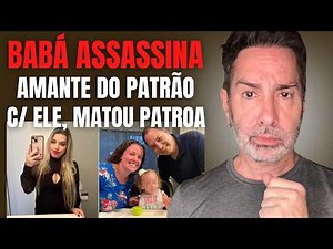 BRAZILIAN NANNY BECOMES BOSS'S MISTRESS AND KILLS WIFE - BETWEEN FETISH AND MALICE - MACABRE CRIME