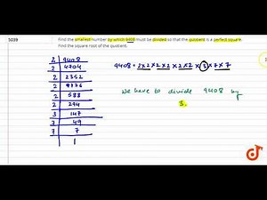 Find the smallest number by which 9408 must be divided so that the quotient is a perfect square....