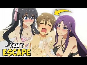 Top 10 Ecchi Anime Where Girls Go TOO FAR for the MC