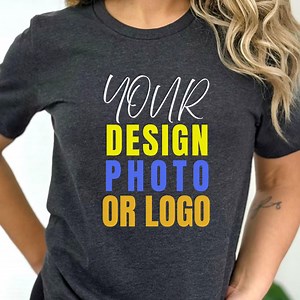 Personalized Shirt : Upload Design, Photo, Logo or Text, Custom Tee - Etsy