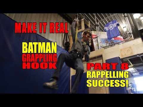 Batman Grappling Hook Part 8 -- SUCCESSFUL RAPPEL!