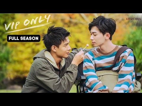 VIP Only Full Season 1 (ENG SUB) BL Series