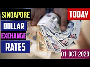 Singapore Dollar Currency Exchange Rates Today 01 OCTOBER 2023 LATEST Forex SGDUSD