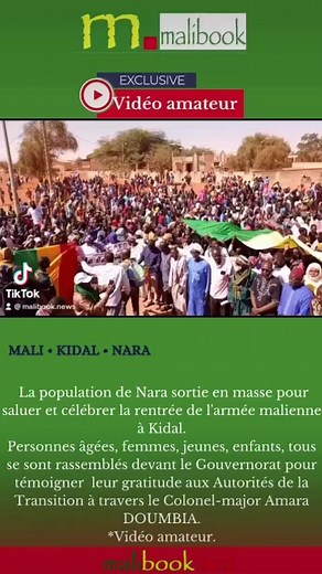 MALI • KIDAL • NARA : La population de Nara sortie en masse pour saluer et célébrer la rentrée de l'armée malienne à Kidal.Personnes âgées, femmes, jeunes, enfants, tous se sont rassemblés devant le Gouvernorat pour témoigner leur gratitude aux Autorités de la Transition à travers le Colonel-major Amara DOUMBIA.*Vidéo amateur. | Malibook News