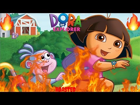 ROASTED - Dora the Explorer