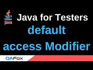 Java for Testers - Part 180 - default Access Modifier