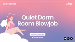 [ASMR] Quiet Dorm Room Blowjob [Audio Roleplay] Porn Videos - Tube8