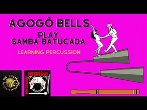 #2 AGOGO BELLS - BRAZILIAN RHYTHM LESSONS - HOW TO PLAY SAMBA BATUCADA OR IN A BAND.