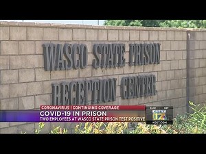 Wasco State Prison employees test positive for COVID-19