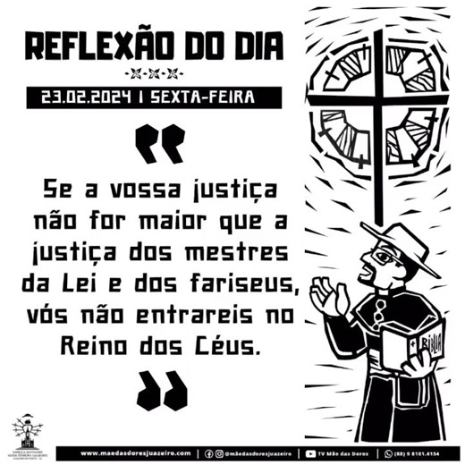 35 reactions · 3 comments | REFLEXÃO DO DIA 23 de FEVEREIRO de 2024 Sexta-feira da 1ª semana da Quaresma, meditemos a Palavra de Deus ⁠- Com o Padre Cícero José Reitor da Basílica Santuário Nossa Senhora das Dores. Você encontra também essa reflexão: Instagram: @maedasdoresjuazeiro @pecicerojose Facebook: Mãe das Dores Juazeiro Site: maedasdoresjuazeiro.com/reflexao-diaria | Mãe das Dores Juazeiro | Facebook