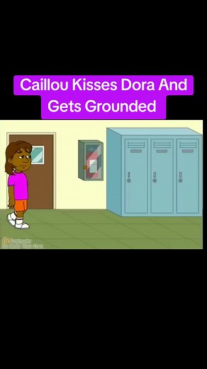 Caillou Kisses Dora and Gets Grounded
