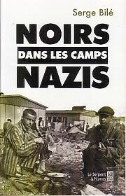 3-Histoire méconnue de la déportation des noirs dans les camps nazis; résistance à l'esclavagisme et au colonialisme. - Poètes et résistants