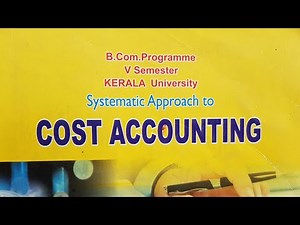 Cost Accounting- Easy way to study Module- 5 In just 40 Minutes