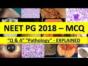 NEET PG 2018 Pathology MCQ Q&A with explanation