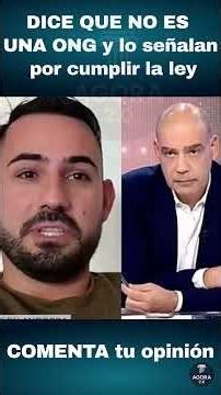 🔴 LE CRITICAN POR DECIR QUE NO ES UNA ONG Y APOSTAR POR LO LEGAL