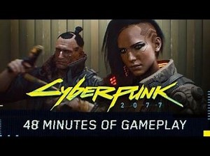 Cyberpunk 2077's 48-minute gameplay demo has hit the web