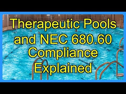 Therapeutic Pools and NEC 680.60 Compliance Explained