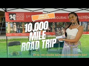 10,000 MILE ROAD TRIP - PART 14 HO CHUNK COMMUNITY DAY