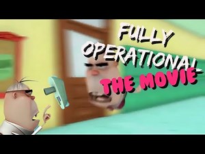 Fully Operational: THE MOVIE