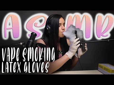 Smoking Vape With Latex Gloves With Rox - STEREO (SUB Requested) - ASMR - blowing smoke -