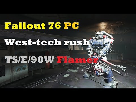 Fallout 76 PC - WestTek run with Two shot explosive flamer