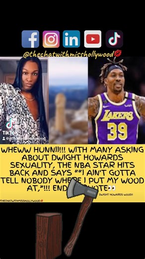 Dwight Howard says “ I ain’t gotta tell nobody where I put my wood at,” with the ongoing questions regarding his sexuality | The Chat With Miss Hollywood
