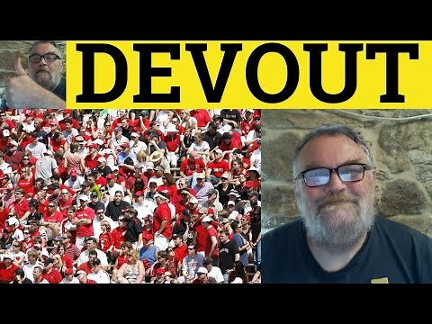 🔵 Devout Meaning - Devote Examples - Devotee Definition - Devout Devout - GRE Vocabulary - Devout