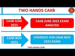 CONGRATULATIONS & STRATEGY FOR CAIIB EXAM & DETAIL ANAYLSIS OF JUNE 2023 EXAM I TWO HANDS CAIIB