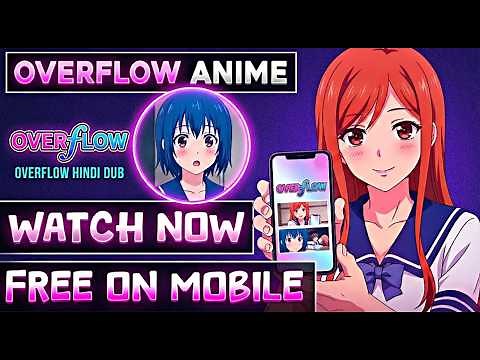 How To Watch Overflow Uncensored
