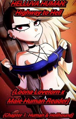 HELLUVA HUMAN: Highway to Hell (Chapter 1: Human & Hellhound) - DHORKS